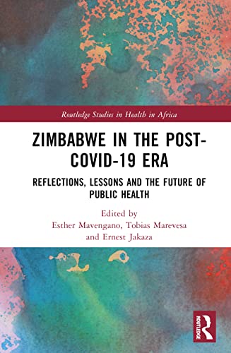 Zimbabwe in the Post-COVID-19 Era: Reflections, Lessons and the Future of Public Health