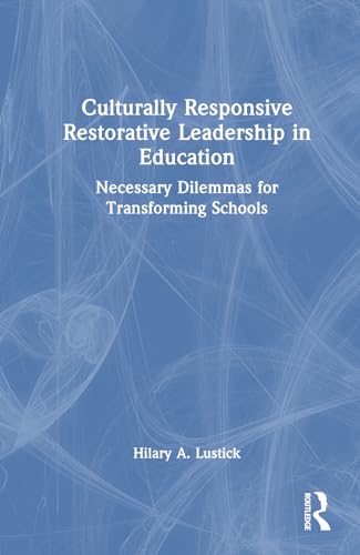Culturally Responsive Restorative Leadership in Education – Book Cover