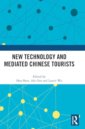 New Technology and Mediated Chinese Tourists