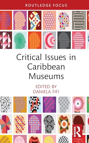 Critical Issues in Caribbean Museums – Book Cover