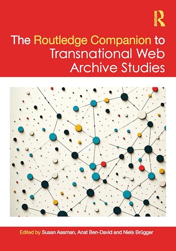 The Routledge Companion to Transnational Web Archive Studies – Book Cover
