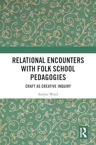 Relational Encounters with Folk School Pedagogies – Book Cover