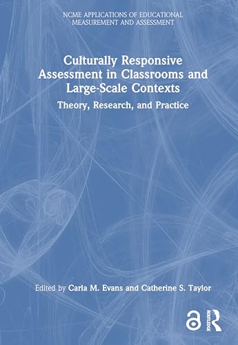 Culturally Responsive Assessment in Classrooms and Large-Scale Contexts – Book Cover