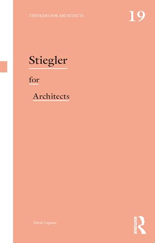 Stiegler for Architects – Book Cover
