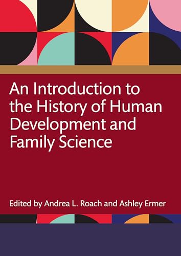 An Introduction to the History of Human Development and Family Science – Book Cover