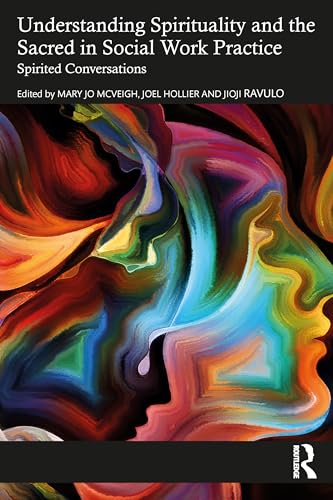 Understanding Spirituality and the Sacred in Social Work Practice – Book Cover