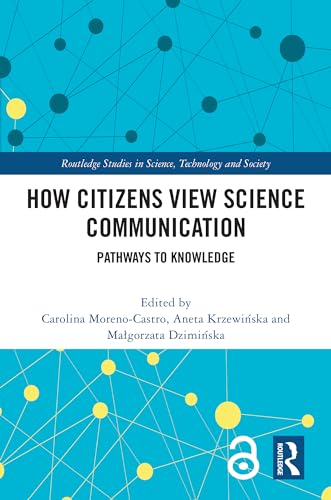 How Citizens View Science Communication: Pathways to Knowledge
