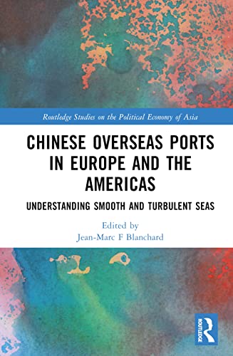 Chinese Overseas Ports in Europe and the Americas: Understanding Smooth and Turbulent Seas