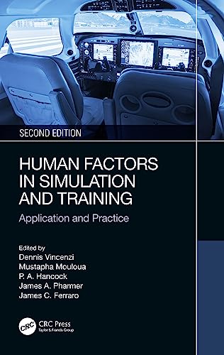 Human Factors in Simulation and Training: Application and Practice