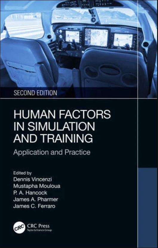 Human Factors in Simulation and Training: Theory, Application, and Practice (2 Volume Set)