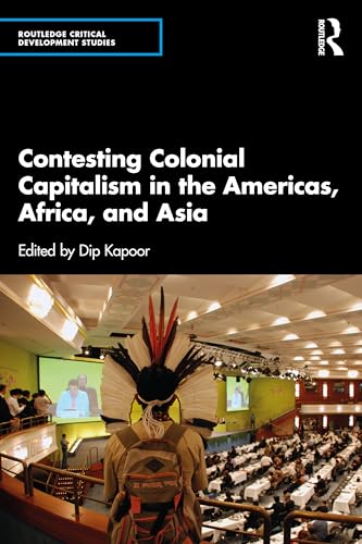 Contesting Colonial Capitalism in the Americas, Africa, and Asia – Book Cover