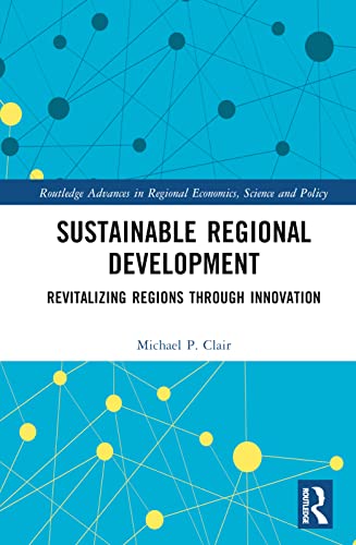 Sustainable Regional Development: Revitalizing Regions Through Innovation