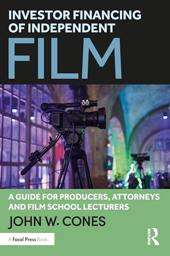 Investor Financing for Independent Films: A Practical Guide for Producers