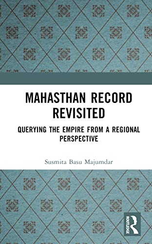 Mahasthan Record Revisited: Querying the Empire from a Regional Perspective
