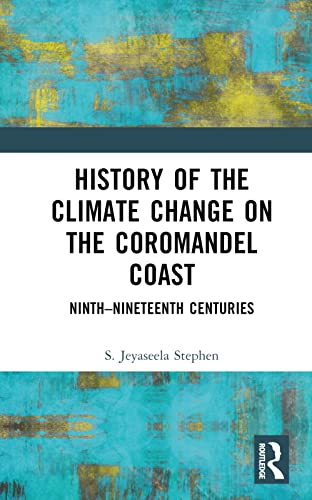 History of the Climate Change on the Coromandel Coast: Ninth–Nineteenth Centuries