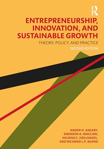 Entrepreneurship, Innovation, and Sustainable Growth: Theory, Policy, and Practice