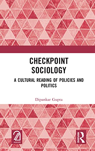 Checkpoint Sociology: A Cultural Reading of Policies and Politics