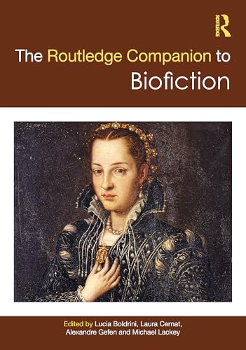 The Routledge Companion to Biofiction – Book Cover