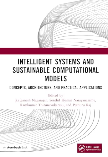 Intelligent Systems and Sustainable Computational Models: Concepts, Architecture, and Practical Applications