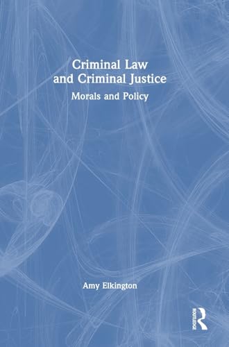 Criminal Law and Criminal Justice – Book Cover