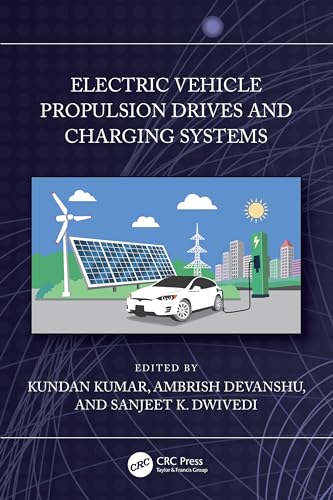 Electric Vehicle Propulsion Drives and Charging Systems