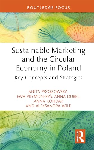 Sustainable Marketing and the Circular Economy in Poland: Key Concepts and Strategies