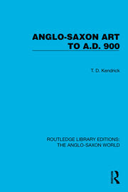 Routledge Library Editions: The Anglo-Saxon World