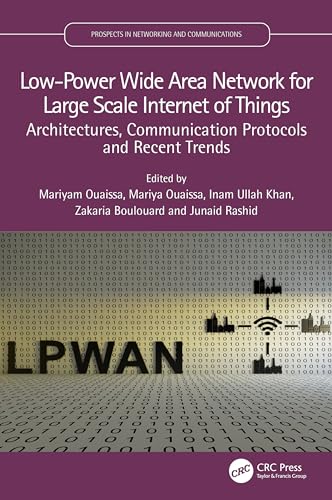 Low-Power Wide Area Network for Large Scale Internet of Things: Architectures, Communication Protocols and Recent Trends