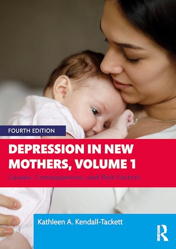Depression in New Mothers, Volume 1: Causes and Consequences