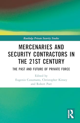 Mercenaries and Security Contractors in the 21st Century – Book Cover