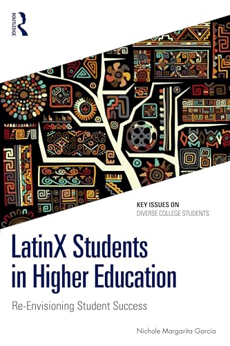 LatinX Students in Higher Education – Book Cover