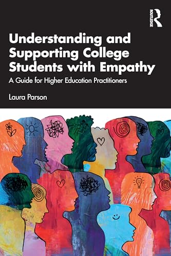 Understanding and Supporting College Students with Empathy – Book Cover