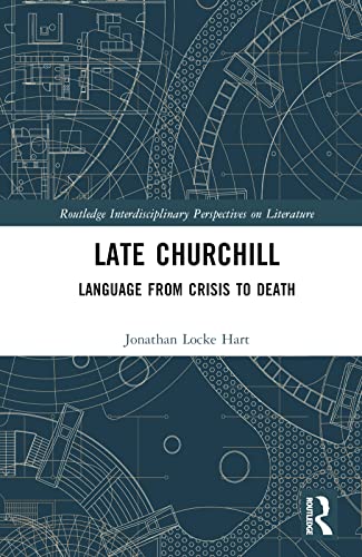 Late Churchill: Language from Crisis to Death
