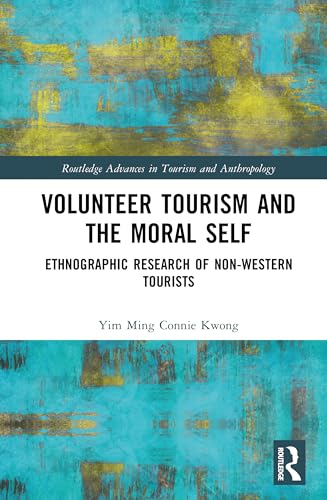 Volunteer Tourism and the Moral Self – Book Cover