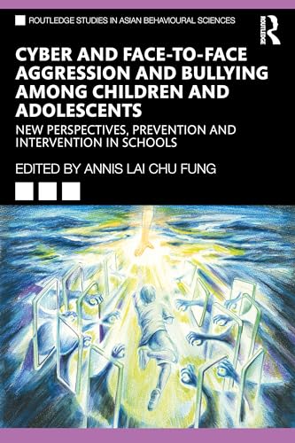 Cyber and Face-to-Face Aggression and Bullying among Children and Adolescents: New Perspectives, Prevention and Intervention in Schools