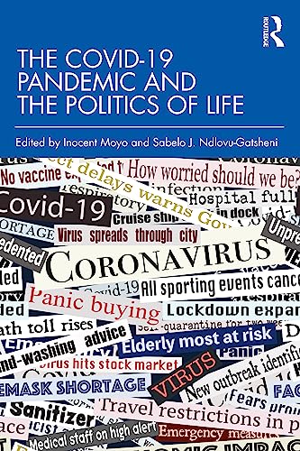 The COVID-19 Pandemic and the Politics of Life