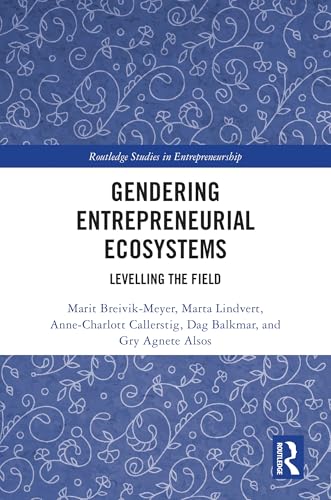 Gendering Entrepreneurial Ecosystems – Book Cover