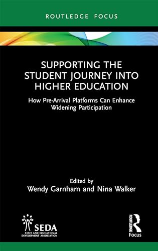 Supporting the Student Journey into Higher Education: How Pre-Arrival Platforms Can Enhance Widening Participation