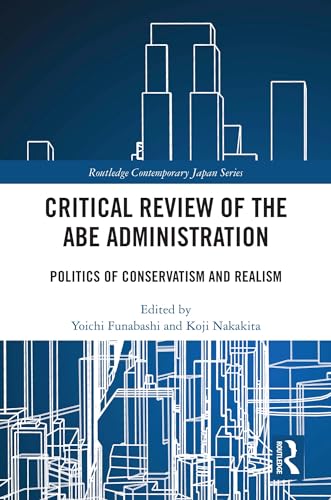 A Critical Review of the Abe Administration