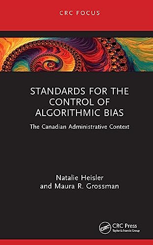 Standards for Control of Algorithmic Bias: The Canadian Administrative Context