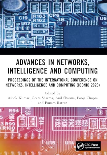 Advances in Networks, Intelligence and Computing: Proceedings of the International Conference On Networks, Intelligence and Computing (ICONIC 2023)