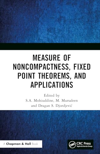 Measure of Noncompactness, Fixed Point Theorems, and Applications