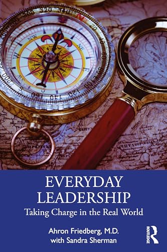 Everyday Leadership: Taking Charge in the Real World