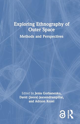 Exploring Ethnography of Outer Space – Book Cover
