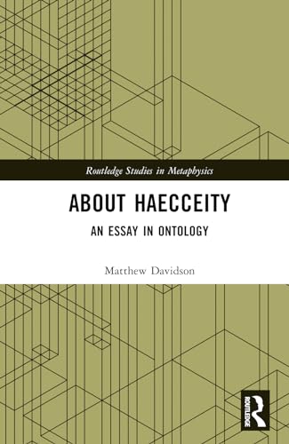 About Haecceity: An Essay in Ontology