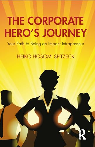 The Corporate Hero's Journey: Your Path to Being an Impact Intrapreneur