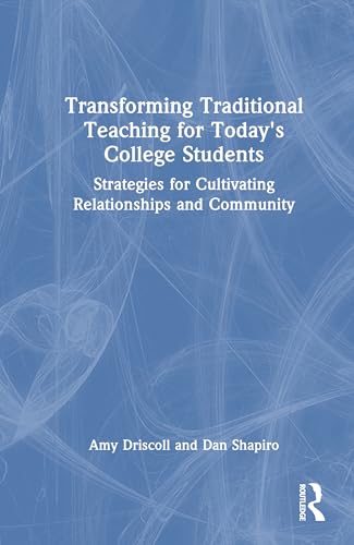 Transforming Traditional Teaching for Today's College Students – Book Cover