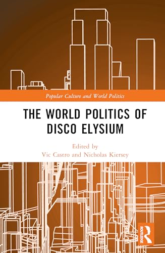 The World Politics of Disco Elysium – Book Cover