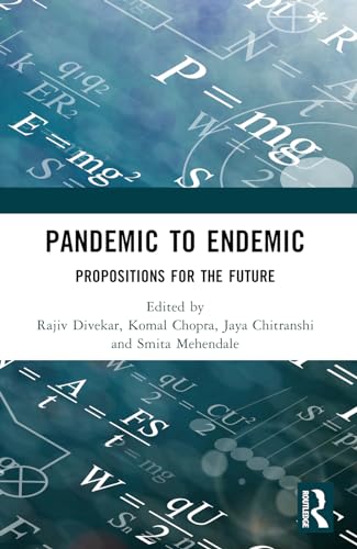 Pandemic to Endemic: Propositions for the Future