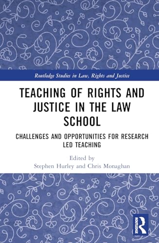 Teaching of Rights and Justice in the Law School – Book Cover